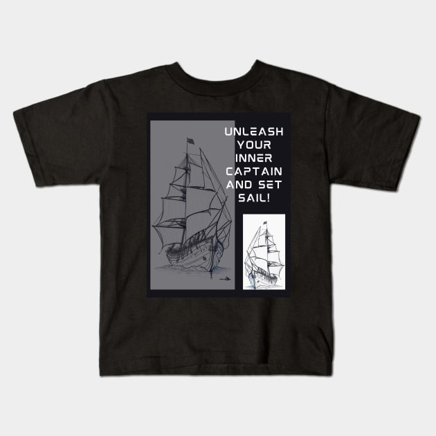 Unleash your inner captain and set sail Kids T-Shirt by HTA DESIGNS